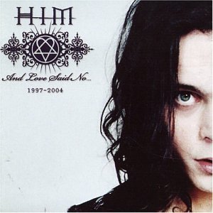 And Love Said No... The Best of HIM 1997-2004 [CD + DVD] - H.I.M. (His Infernal Majesty) - Musiikki - VENTURE - 0828766060621 - tiistai 11. toukokuuta 2004