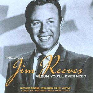 Jim Reeves · The Only Jim Reeves Album You'll Ever (CD) (2010)