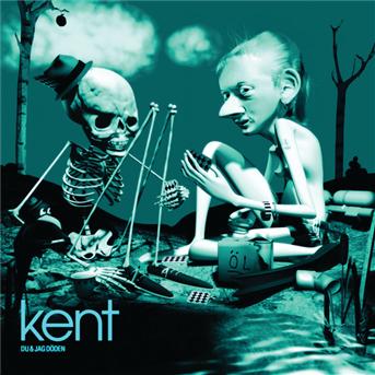 Cover for Kent · Du &amp; Jag Döden (CD) (2005)