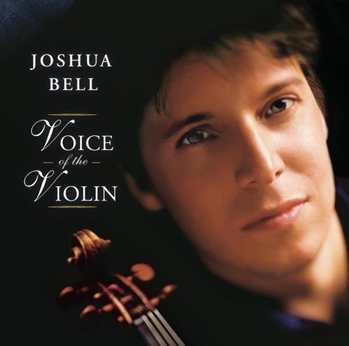 Voice of the Vn - Joshua Bell - Musikk - SONY CLASSICAL - 0828768727621 - 12. september 2006