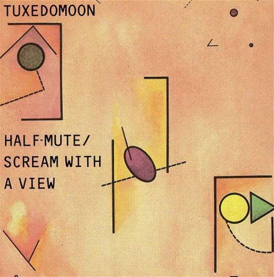 Cover for Tuxedomoon · Half Mute / Scream with a View (CD) (2006)