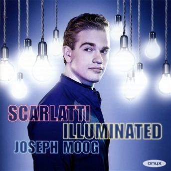 Cover for Joseph Moog · Sonatas 'scarlatti Illuminated' (CD) (2013)