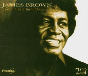 James Brown · Give It Up Or Turn It Loo (CD) (2018)