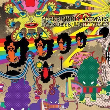 Cover for Super Furry Animals · Dark Days / Light Years (CD) (2009)