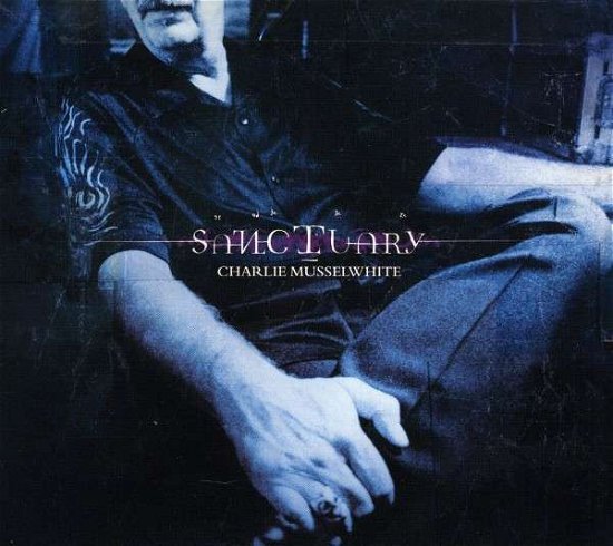 Cover for Charlie Musselwhite · Sanctuary (CD) (1990)
