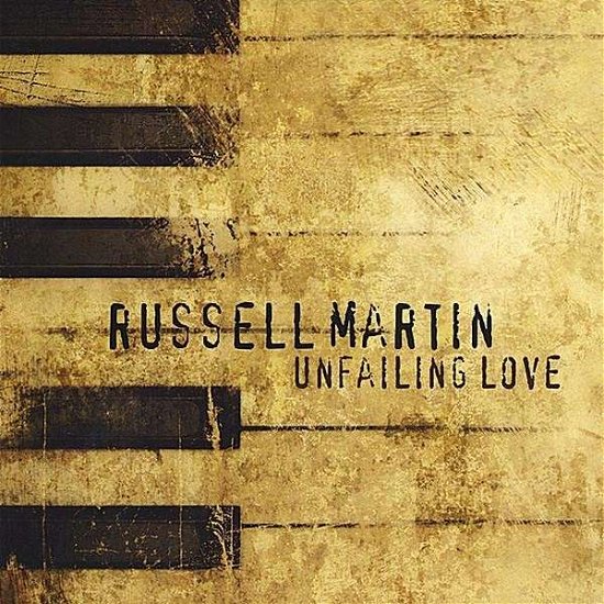 Cover for Russell Martin · Unfailing Love (CD) (2008)