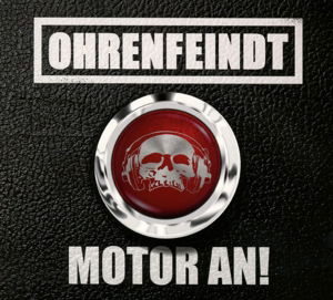 Motor An - Ohrenfeindt - Musique - AFM - 0884860137621 - 17 septembre 2015