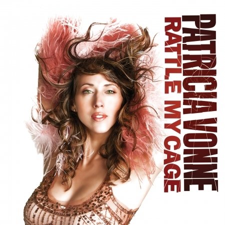 Cover for Vonne Patricia · Rattle My Cage (CD) (2016)