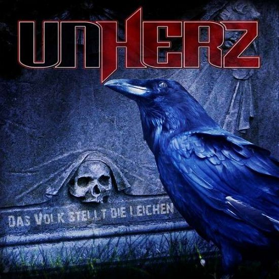 Cover for Unherz · Das Volk Stellt Die Leichen (CD) (2017)