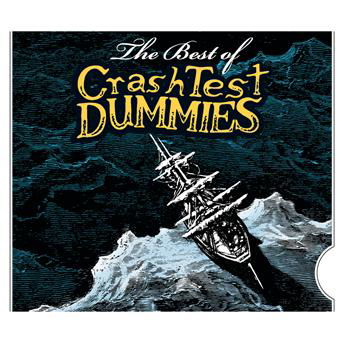 Best of Crash Test Dummies - Crash Test Dummies - Music - POP - 0886971523621 - September 17, 2007