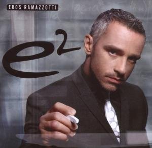 Eros Ramazzotti · E2 (CD) [Italian edition] (2008)