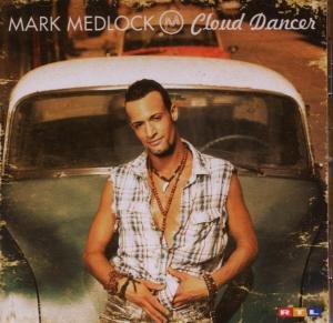 Cover for Mark Medlock · Cloud Dancer (CD) (2008)