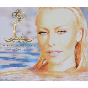 Cover for Nina Kristin · Must Be Love / success (SCD) (2015)