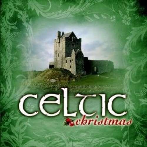 A Celtic Christmas - A Celtic Christmas - Musik - NO INFO - 0886975992621 - November 17, 2009
