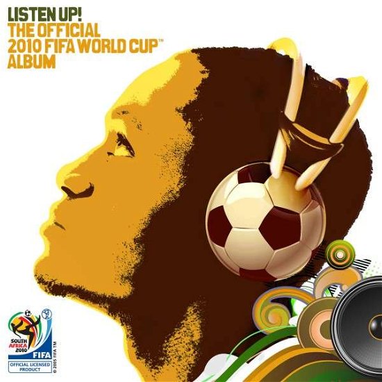 Listen Up! the Official 2010 Fifa World Cup Album - Listen Up! the Official 2010 Fifa World Cup Album - Musik - Sony BMG - 0886977349621 - 8. juni 2010
