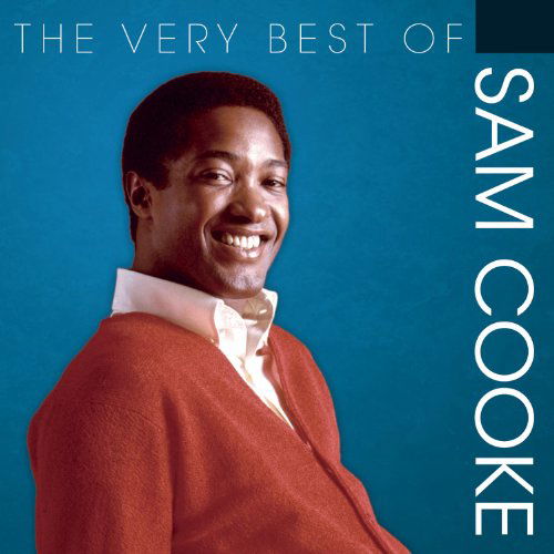 The Very Best Of - Sam Cooke - Musik - SONY MUSIC - 0886978467621 - 7. februar 2011