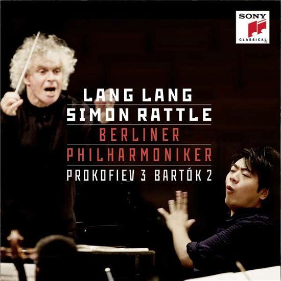 Prokofiev: Piano Concerto No. 3 - Bartók: Piano Concerto No. 2 - Lang Lang / Simon Rattle - Musik - SONY CLASSICAL - 0888837322621 - 7 oktober 2013