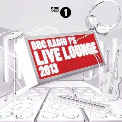 Bbc Radio 1S Live Lounge 2013 - Various Artists - Musiikki - SONY MUSIC CG - 0888837898621 - maanantai 28. lokakuuta 2013