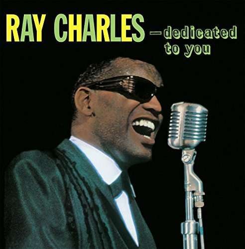 Dedicated to You - Ray Charles - Musik - PROP - 0889397557621 - 22. september 2017