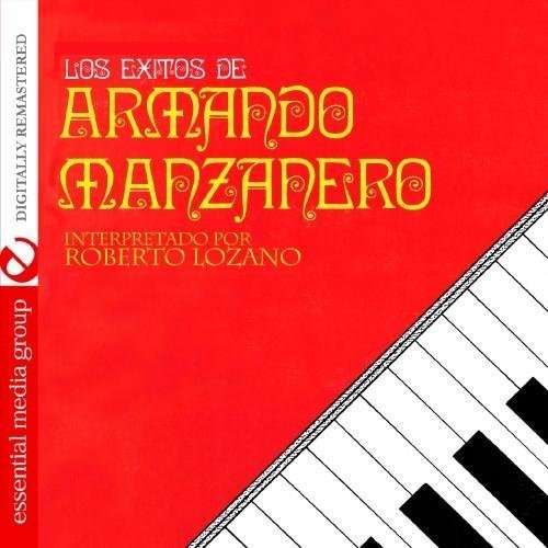 Cover for Roberto Lozano · Los Exitos De Armando Manzanero-Lozano,Roberto (CD) (2012)