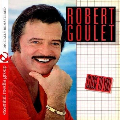 Cover for Robert Goulet · Close To You-Goulet,Robert (CD) [Remastered edition] (2013)