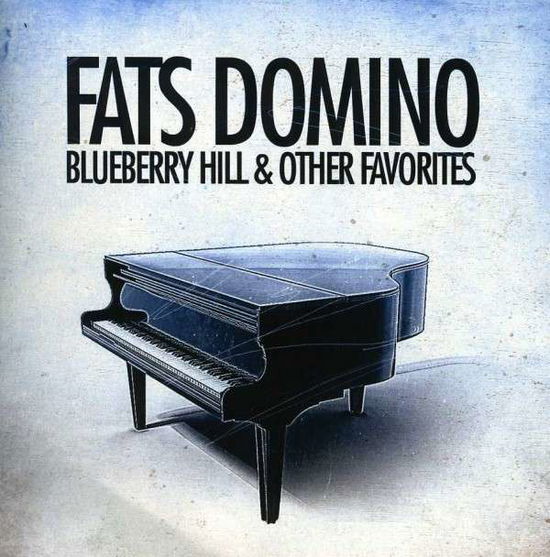 Blueberry Hill And Other.. - Fats Domino - Musiikki - ESSENTIAL MEDIA GROUP - 0894231464621 - keskiviikko 8. elokuuta 2012