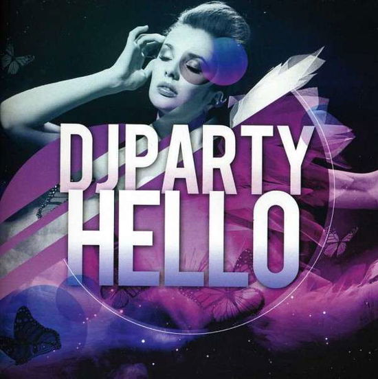 Cover for DJ Party · Hello-Dj Party (CD) (2012)