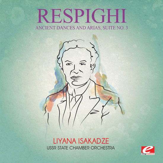 Cover for Respighi · Ancient Dances &amp; Arias Suite 3-Respighi (CD) [EP, Remastered edition] (2015)