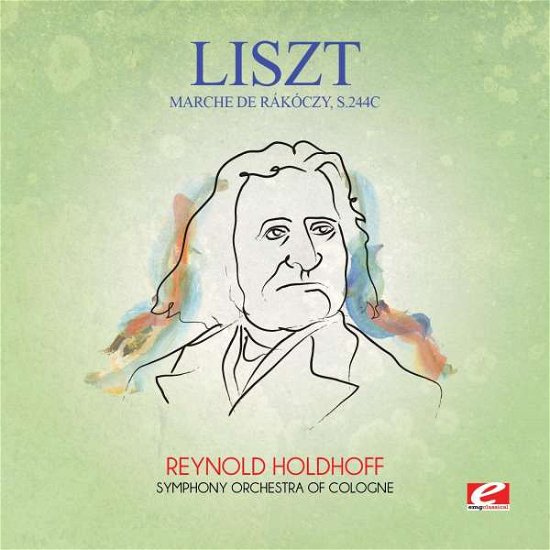 Cover for Liszt · Marche De Rakoczy S244C (CD) [Remastered edition] (2016)