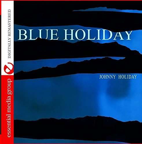 Cover for Johnny Holiday · Blue Holiday (CD) (2015)