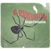 El Existential - Grupo Fantasma - Música - NAT - 0899564000621 - 8 de noviembre de 2010