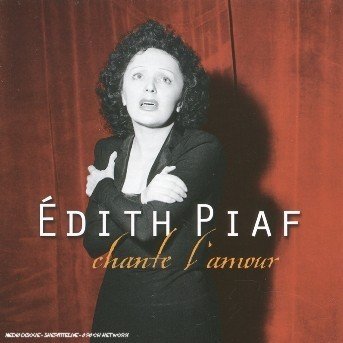 Cover for Edith Piaf · Chante L'amour (CD) (2005)