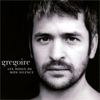 Les Roses De Mon Silence - Gregoire - Musik - MY MAJOR COMPANY - 3283451234621 - 14. december 2018