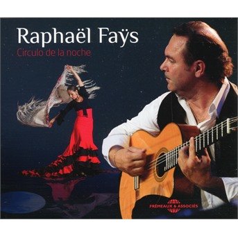 Cover for Raphael Fays · Circulo De La Noche (CD) (2019)