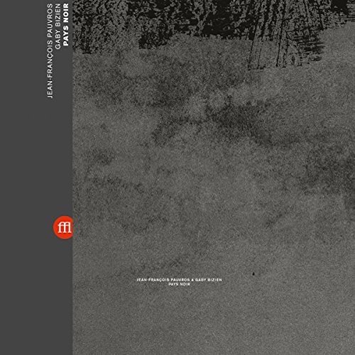 Cover for Pauvros,jean-francois / Bizien,gaby · Pays Noir (LP) (2017)