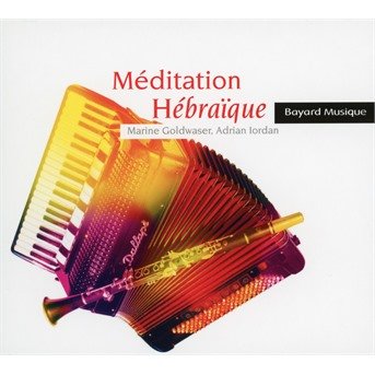 Cover for Goldwaser, Marine / Adrian Lordan / Mihai Trestian · Meditation Hebraique (CD) (2023)
