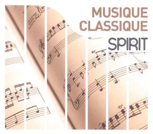 Spirit of Musique Classique - Spirit of Musique Classique - Musiikki - Wagram - 3596972394621 - tiistai 13. syyskuuta 2011