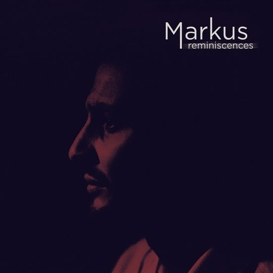 Reminiscences - Markus - Musiikki - ANTIPODUS MUSIC - 3760301212621 - perjantai 9. lokakuuta 2020