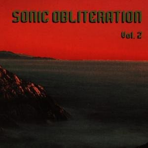 Cover for Sonic Obliteration Volume 2 · Sonic Obliteration Volume 2-v/a (CD)