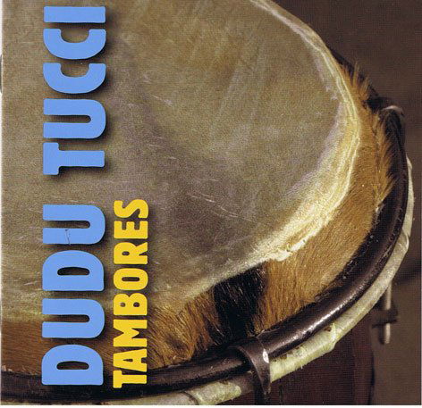 Cover for Dudu Tucci · Tambores (CD) (2011)