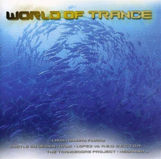 Vol. 11-world of Trance - World of Trance - Musik - VISION SOUNDCARRIERE - 4015121409621 - 20 mars 2000