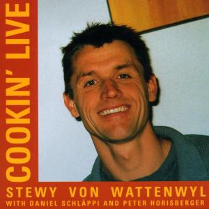 Cover for Stevy Von Wattenwyl Trio · Stevy Von Wattenwyl Trio - Cookin' Live (CD) (2002)