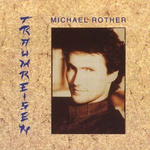 Cover for Michael Rother · Traumreizen (CD) (2004)