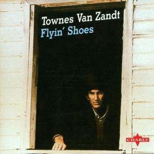 Cover for Townes Van Zandt · Flyin' Shoes +4 Bonus Tracks (CD)