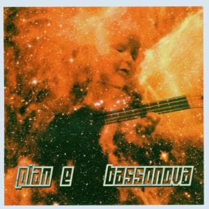 Bassanova - Plan E - Musik - MY KINGDOM - 4028143601621 - 2. März 2006