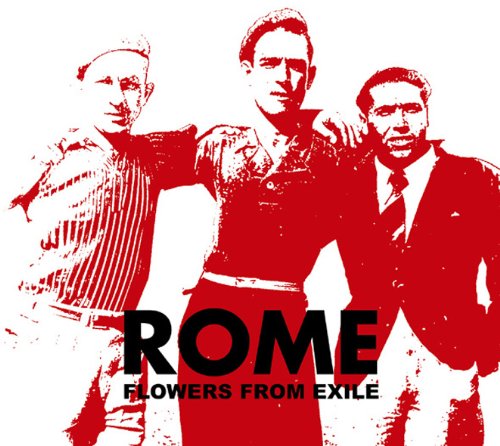 Flowers from Exile - Rome - Musikk - TRISOL - 4260063943621 - 26. april 2024