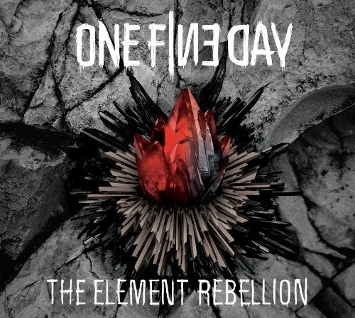 Cover for One Fine Day · The Element Rebellion (CD) (2019)
