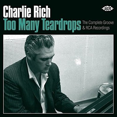 Cover for Charlie Rich · Too Many Teardrops: the Complete    Ove &amp; Rca Recordings (CD) [Japan Import edition] (2018)