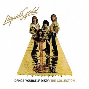 Cover for Liquid Gold · Dance Yourself Dizzy: The Collection (CD) [Japan Import edition] (2023)