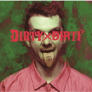 Cover for Kodomo Dragon · Dirty*dirty &lt;limited&gt; (CD) [Japan Import edition] (2017)